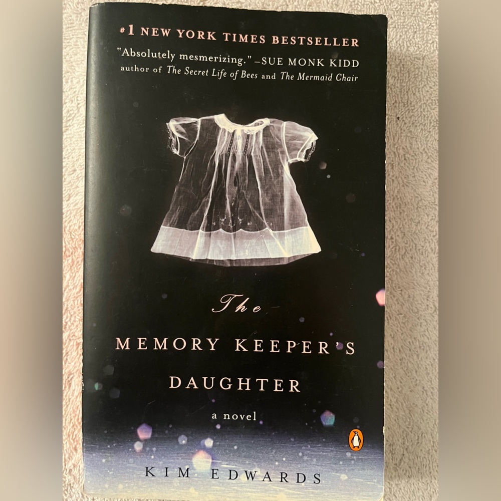 The Memory Keeper's Daughter by Kim Edwards